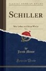 Jacob Minor - Schiller, Vol. 1