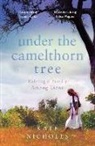 Kate Nicholls - Under the Camelthorn Tree