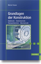Werner Krause, Werne Krause, Werner Krause - Grundlagen der Konstruktion