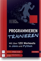 Luig Lo Iacono, Luigi Lo Iacono, Mich Schneider, Michael Schneider, Stepha Wiefling, Stephan Wiefling - Programmieren trainieren
