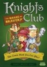 Novy, Shuky, Waltch, Novy, Waltch - Knights Club: The Bands of Bravery