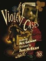 Neil Gaiman, Gaiman Neil, Dave McKean, Dave McKean, McKean Dave - Violent Cases - 30th Anniversary Collector's Edition