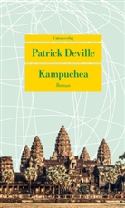 Patrick Deville, Patrick Deville - Kampuchea