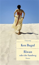 Ken Bugul - Riwan oder der Sandweg