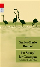 Xavier-Marie Bonnot - Im Sumpf der Camargue