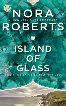 Nora Roberts,  Roberts Nora - Island of Glass - Guaridans Trilogy 3