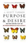 J Scott Turner, J. Scott Turner, Turner J. Scott - Purpose and Desire