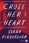 Sarah Pinborough - Cross Her Heart