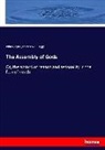 Joh Lydgate, John Lydgate, Oscar Lovell Triggs - The Assembly of Gods
