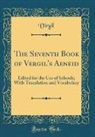 Virgil Virgil - The Seventh Book of Vergil's Aeneid