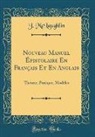 J. Mclaughlin - Nouveau Manuel ¿istolaire En Fran¿s Et En Anglais