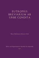 Eutropius, Brun Bleckmann, Bruno Bleckmann, Gross, Gross, Jonathan Gross - Eutropius: Breviarium ab urbe condita