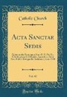 Catholic Church - Acta Sanctae Sedis, Vol. 41