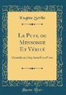 Eugène Scribe - Le Puff, ou Mensonge Et Vérité
