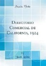 Juan Anino - Directorio Comercial de California, 1924 (Classic Reprint)