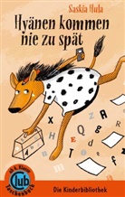 Stefanie Duckstein, Saskia Hula, Stefanie Duckstein - Hyänen kommen nie zu spät