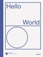 Deepa Ananth, Sven u a Beckstette, Ud Kittelmann, Udo Kittelmann, Knapstein - Hello World