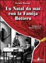 Stefano Boscolo - Un Natal da mat con la famija Bottero. Testo piemontese