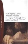 Antonin Artaud, Matthew Gregory Lewis - Il monaco