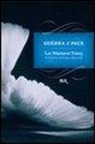Lev Tolstoj, M. B. Luporini, L. Pacini Savoj - Guerra e pace