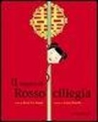 Shirin Y. Bridges, S. Blackall - Il sogno di Rossociliegia