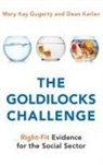 Mary Kay Gugerty, Mary Kay (Nancy Bell Evans Professor of N Gugerty, Mary Kay/ Karlan Gugerty, Gugerty Mary Kay, Dean Karlan, Karlan Dean - The Goldilocks Challenge