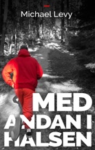 Michael Levy - Med andan i halsen