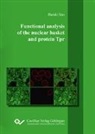 Haruki Iino - Functional analysis of the nuclear basket and protein Tpr