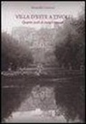 Alessandra Centroni - Villa d'Este a Tivoli. Quattro secoli di storia e restauri