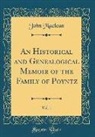 John Maclean - An Historical and Genealogical Memoir of the Family of Poyntz, Vol. 1 (Classic Reprint)