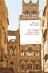 Renzo Manzoni - El Yemen. Primo viaggio tra Àden e Sanâa