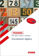 Volker Altrichter - STARK Mathematik Vorkurs/Vorklasse - Training FOS/BOS - Grundwissen Algebra