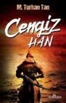 M. Turhan Tan - Cengiz Han