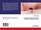 Agyei Boaten Francis, Agyei Boateng Francis, Jonat, Paddy Jonathan, Sacrific Nana-Kyere, Sacrifice Nana-Kyere - Stochastic Optimal Control Model of Malaria Disease