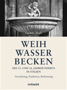 Cordula Mauß - Weihwasserbecken des 15. und 16. Jahrhunderts in Italien