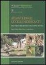Corrado Battisti, Fabrizio Giucca, Daniele Taffon - Atlante degli uccelli nidificanti