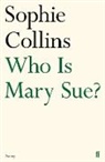 Sophie Collins - Who Is Mary Sue?