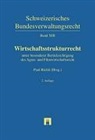 Livio Bundi, Christoph Beat Graber, Christoph Beat / Sahlfeld Graber, Paul Richli, Kilian Wunder - Schweizerisches Bundesverwaltungsrecht: Wirtschaftsstrukturrecht