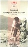 Hugo Marti, Charles Linsmayer - Die Tage sind mir wie ein Traum. Das erzählerische Werk