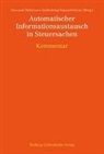 Flavio Amadò, Sacha Cattelan, Sibilla Gi Cretti, Curzio Toffoli, Dr jur. Andrea Pedroli, Giordano Macchi... - Automatischer Informationsaustausch in Steuersachen