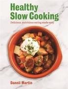 Dannii Martin, Martin Dannii - The Healthy Slow Cooker