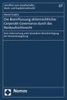 Marcel Duplois - Die Beeinflussung aktienrechtlicher Corporate Governance durch das Bankaufsichtsrecht