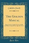 Catholic Church - The Golden Manual