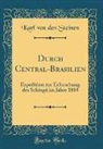 Karl von den Steinen - Durch Central-Brasilien