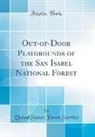 United States Forest Service - Out-of-Door Playgrounds of the San Isabel National Forest (Classic Reprint)