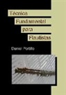Daniel Portillo - Técnica Fundamental para Flautistas