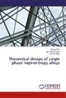 Fuyan Tian, Fuyang Tian, Lajos Karol Varga, Lajos Karoly Varga, Levente Vitos - Theoretical design of single phase high-entropy alloys
