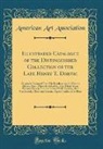 American Art Association - Illustrated Catalogue of the Distinguished Collection of the Late Henry T. Dortic