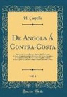 H. Capello - De Angola Á Contra-Costa, Vol. 2
