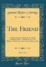 Samuel Taylor Coleridge - The Friend, Vol. 2 of 2